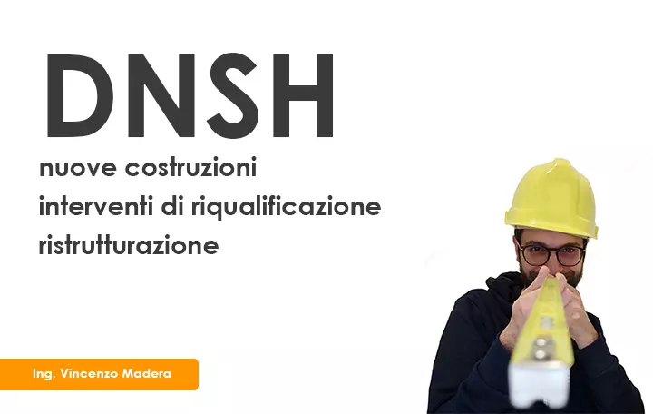 DNSH nuove costruzioni e interventi di riqualificazione e ristrutturazione
