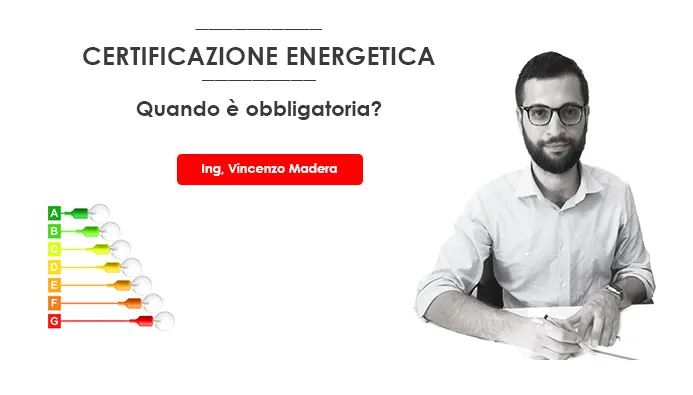 Quando è Obbligatoria La Certificazione Energetica APE? 2024