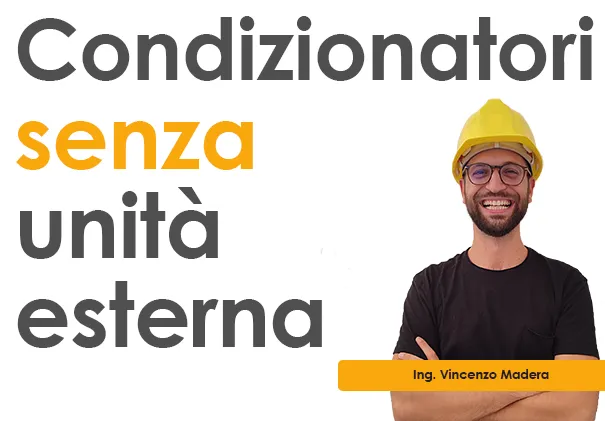 condizionatori senza unita esterna