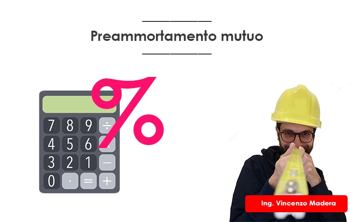 Preammortamento mutuo: che cos'è, come si calcola e obbligo