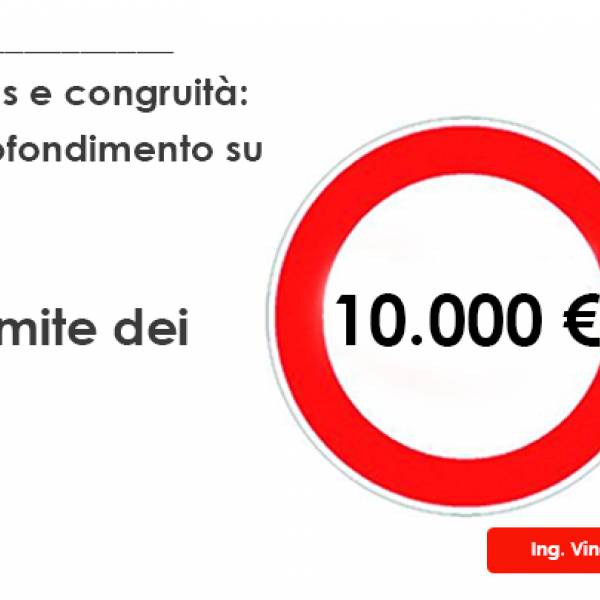 Bonus e congruità: approfondimento sul limite dei 10.000 €